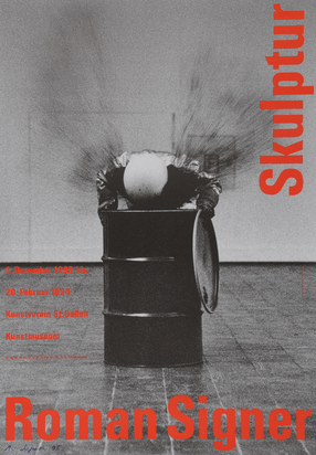 3  posters: Aktion Stadtparkforum Graz, 1987; Roman Signer, Kunstverein St. Gallen, 4.12.1993 - 20.2.1994; Roman Signer Works, Het Apollohuis, 5.3. - 30.4.1995