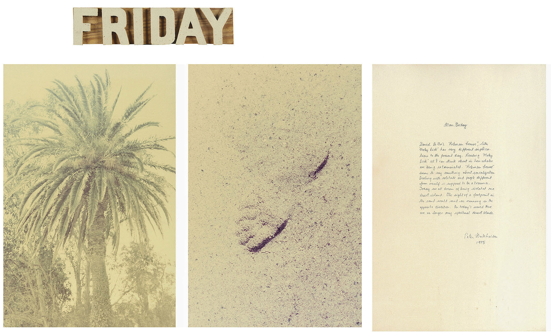 Peter Arthur Hutchinson, Man Friday