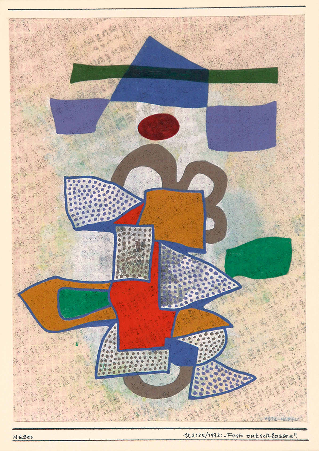 Otto Nebel, Fest entschlossen
