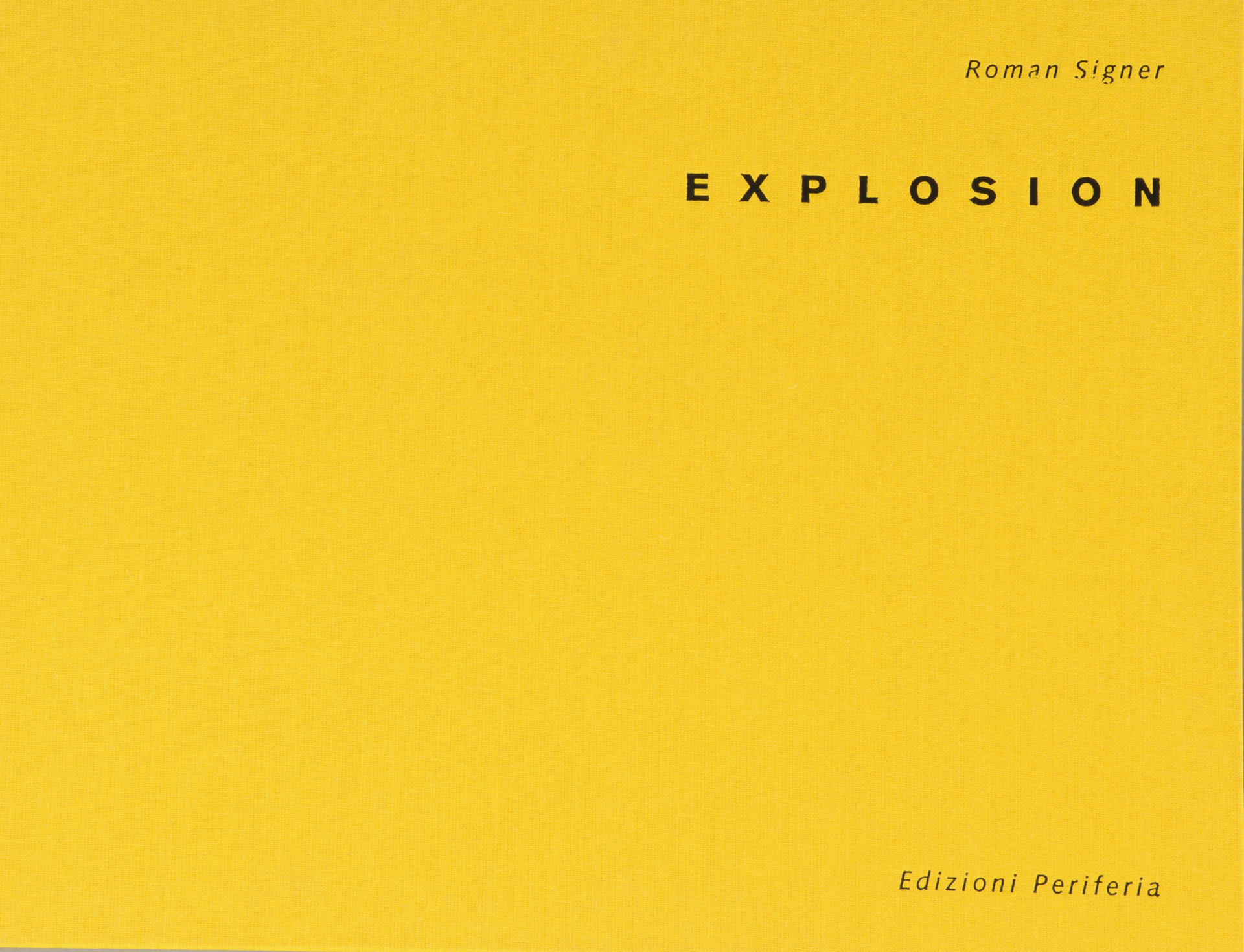 Roman Signer, Explosion