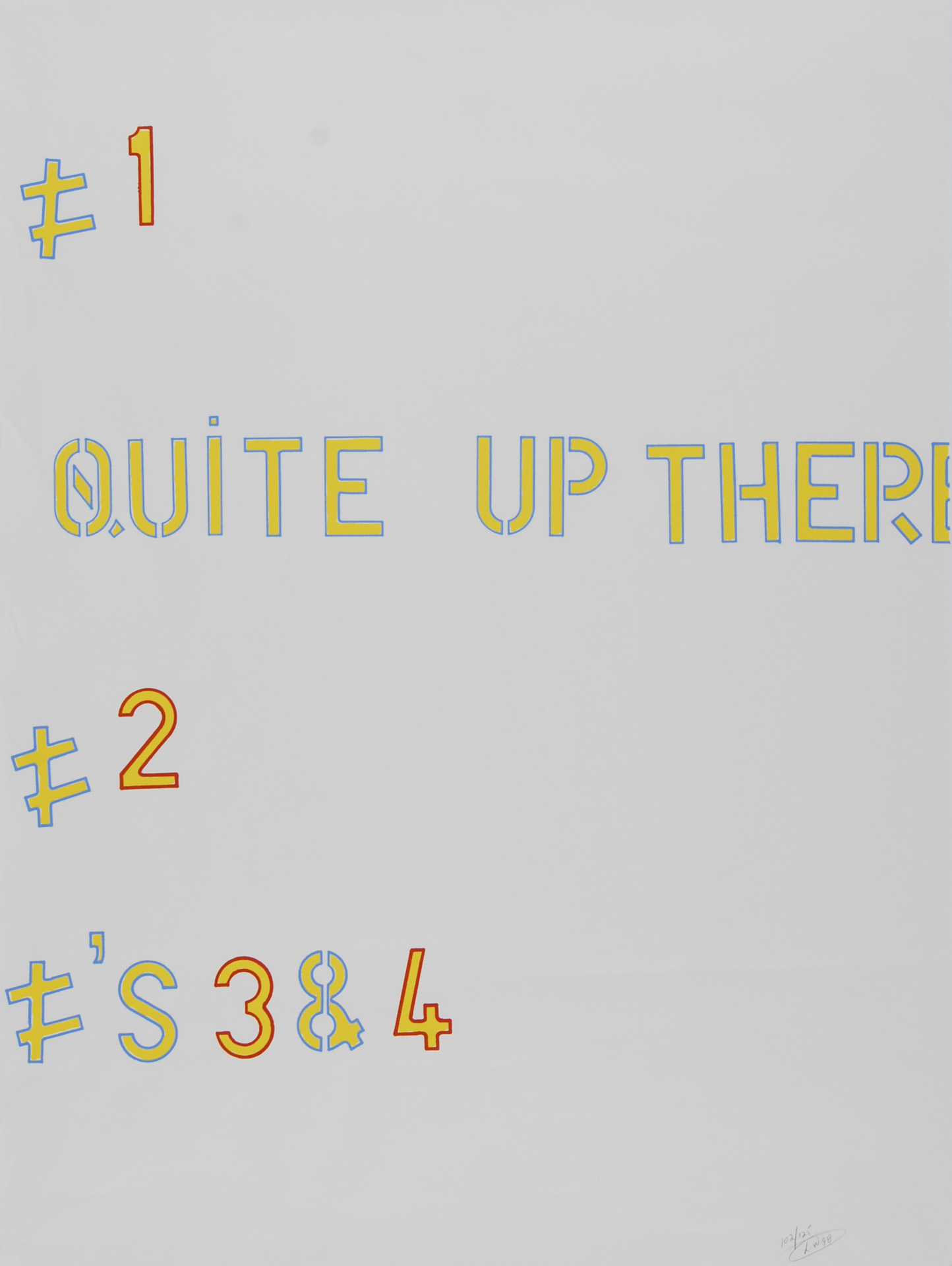 Lawrence Weiner, Quite up there