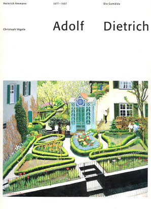 Werkkatalog. Heinrich Ammann, Christoph Vögele. Adolf Dietrich, Oeuvrekatalog der Ölbilder und Aquarelle