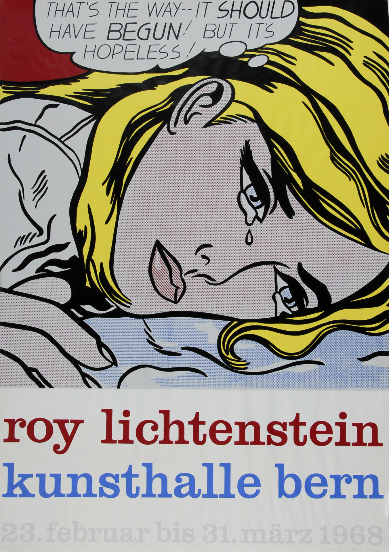 Roy Lichtenstein, Poster. That's the Way - it Should Have Begun. Kunsthalle Berne