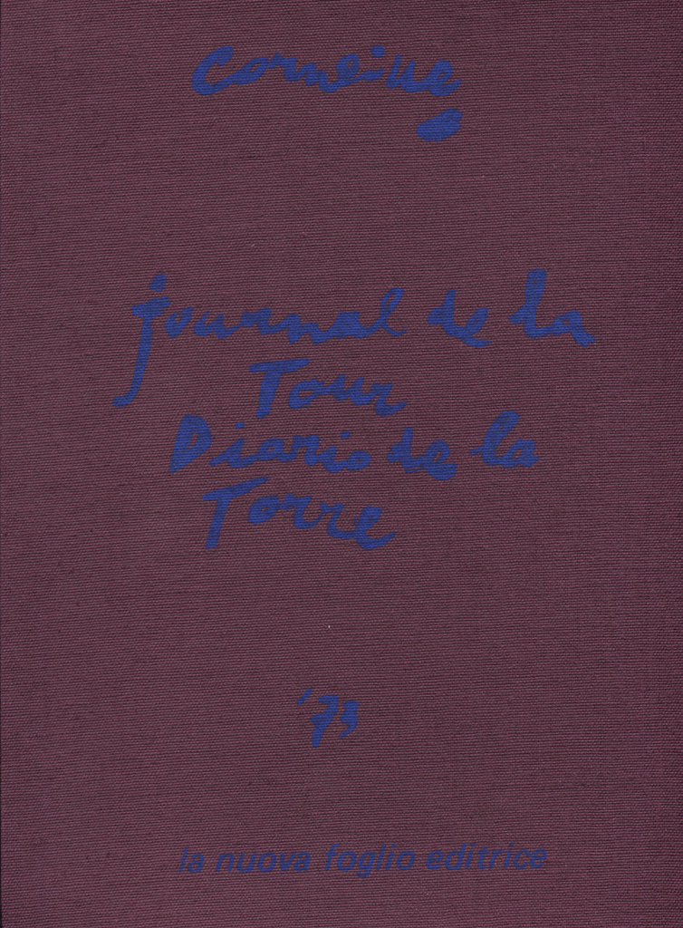 (Cornelis van Beverloo) Corneille, Book. Corneille. Journal de la Tour / Diario de la Torre