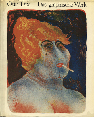 Werkkatalog. Florian Karsch. Otto Dix, Das graphische Werk