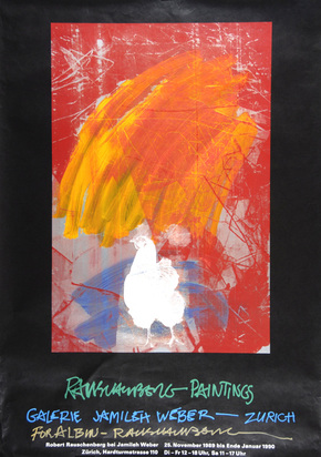 Poster. Rauschenberg Paintings - Galerie Jamileh Weber Zurich