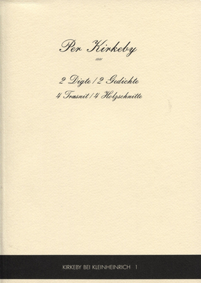 3 Bücher: Per Kirkeby. 2 Digte / 2 Gedichte