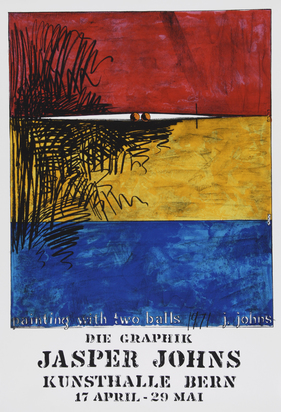 2 Plakate: Painting With Two Balls, Die Graphik Jasper Johns, Kunsthalle Bern, 1971; Moratorium, 1969