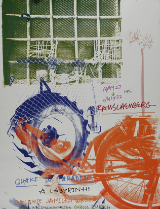 Plakat. Rauschenberg, Quake in Paradise, a Labyrinth, Galerie Jamileh Weber
