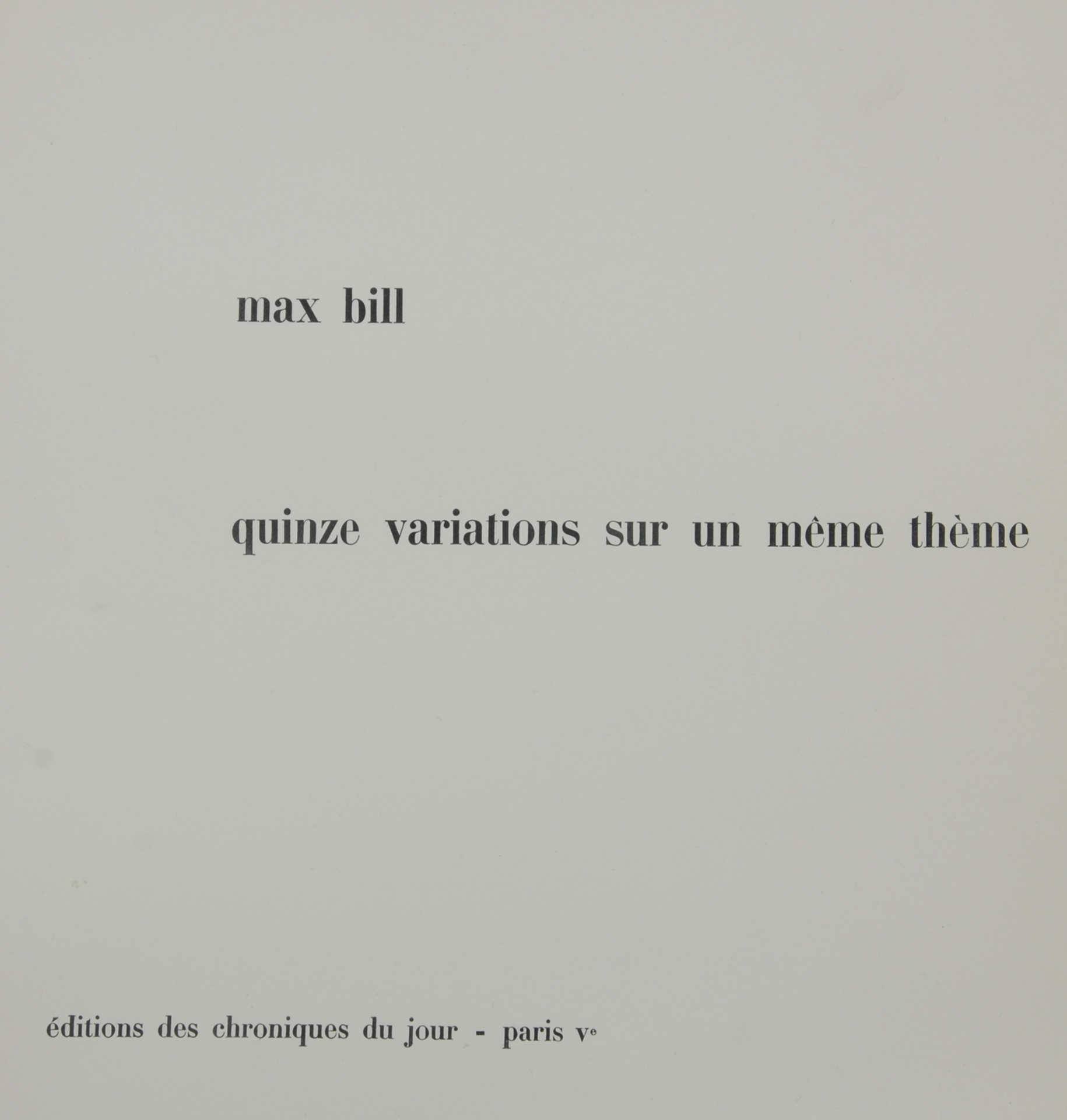 Max Bill, Book. Quinze variations sur un même thème