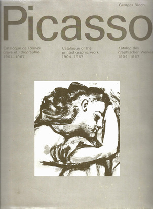 7 Bücher: Werkkatalog. George Bloch. Picasso, Catalogue de l'oeuvre gravé et lithographié 1904 - 1967