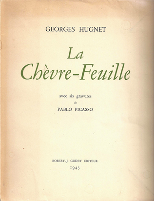 Buch. Georges Hugnet. La Chèvre-Feuille, avec six gravures de Pablo Picasso