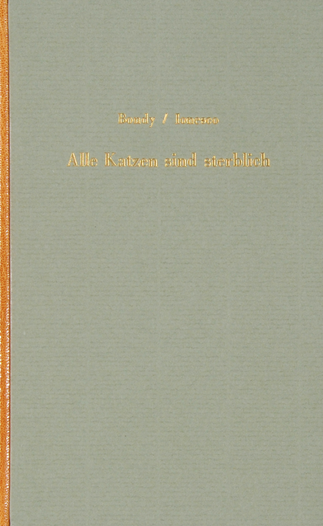 Eugène Ionesco, Book. Alle Katzen sind sterblich. Ein Rundgang durch das Ionesco-Universum