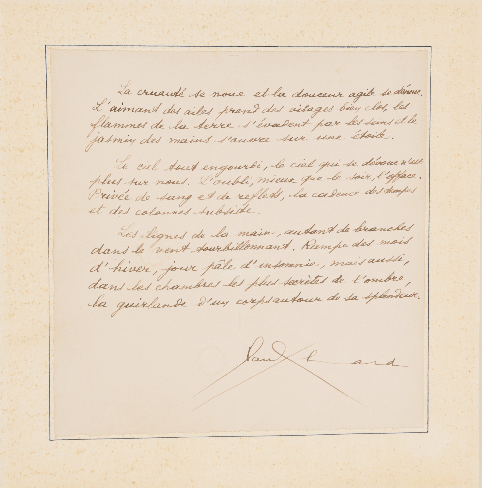 Paul Eluard, Poem from "La capitale de la douleur": La cruauté se noue et la douceur agile se dénoue...