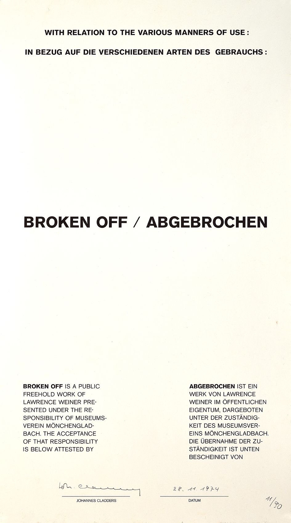 Lawrence Weiner, Broken off / Abgebrochen