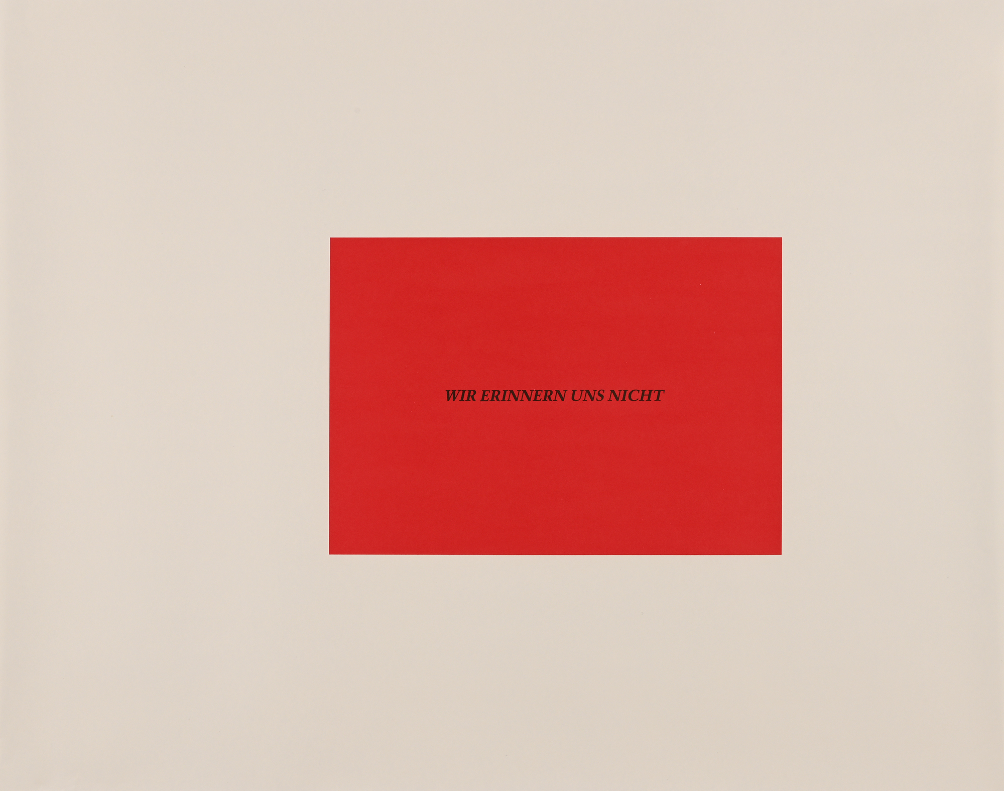 Felix Gonzalez-Torres, Various sheets: Untitled (Wir erinnern uns nicht), 1991 (5); Untitled (Nowhere better than this Place), 1989/90 (8); Untitled (Somewhere better than this Place), 1989/90 (9).