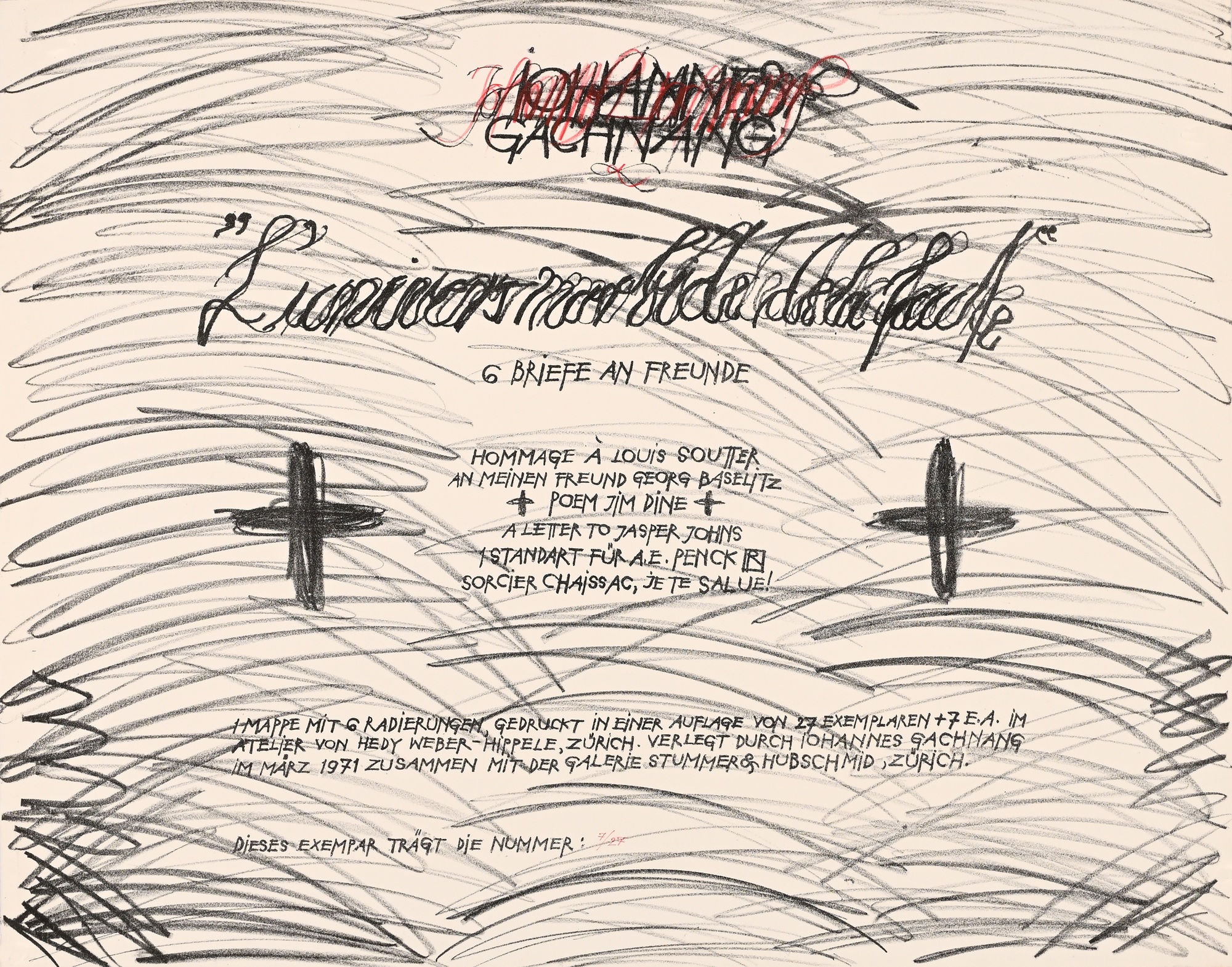 Johannes Gachnang, 5 sheets from "L'universe morbide de la faute": Standard for A.E. Penck; Hommage à Louis Soutter; Poem Jim Dine;  To my friend Georg Baselitz; A Coffee to Jasper Johns