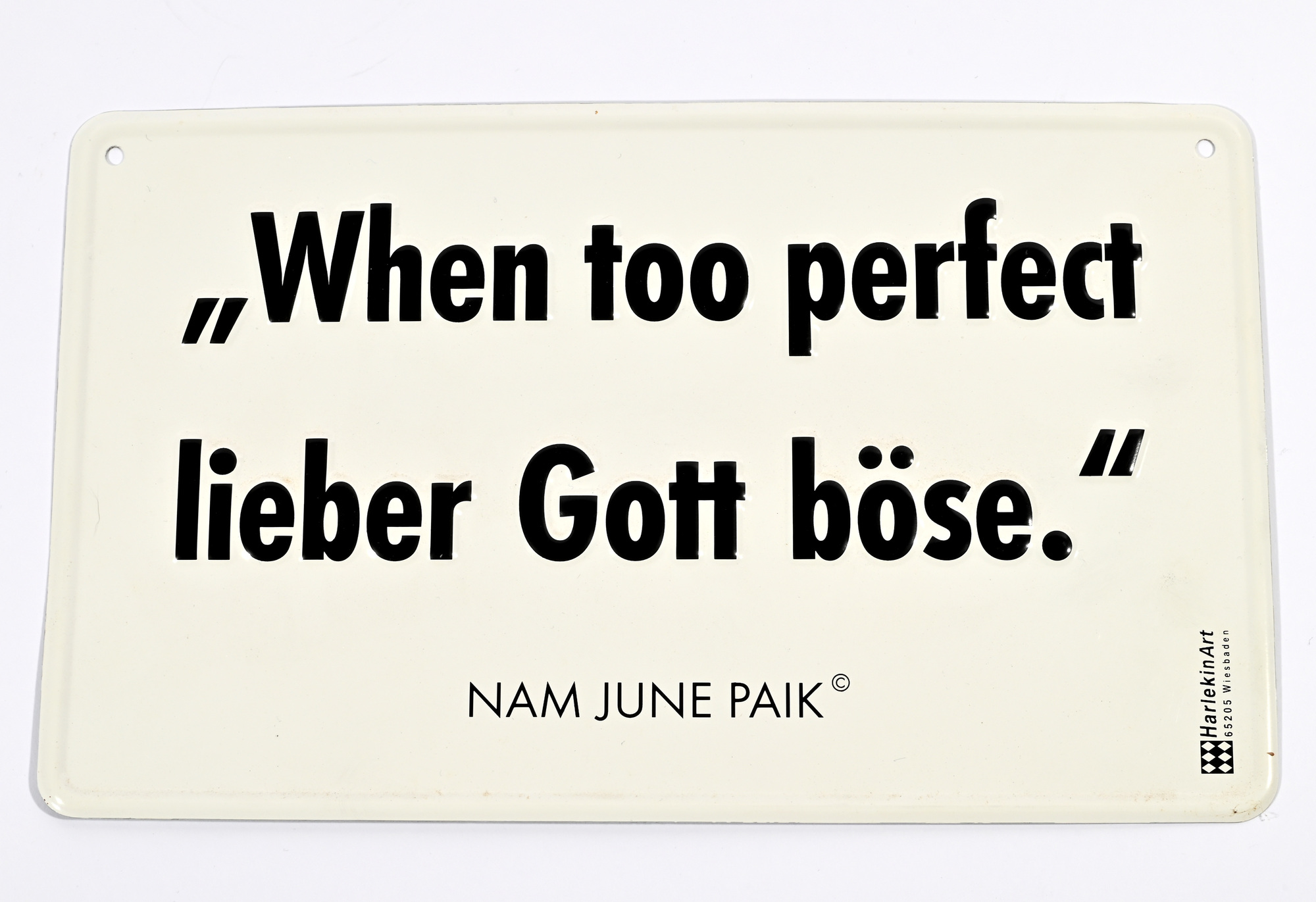 Nam June Paik, When too perfect lieber Gott böse